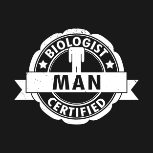 Biologist Certified Man A T-Shirt