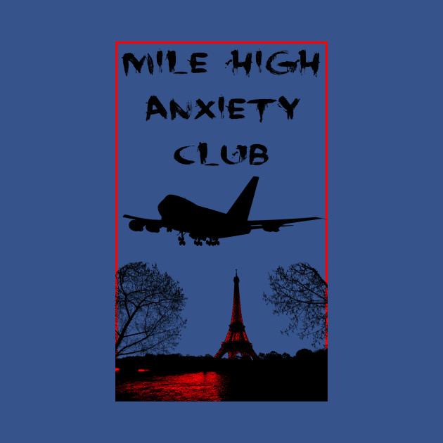 Discover Mile High Anxiety Club - Mile High - T-Shirt