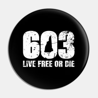 603 New Hampshire - Live Free Or Die Pin