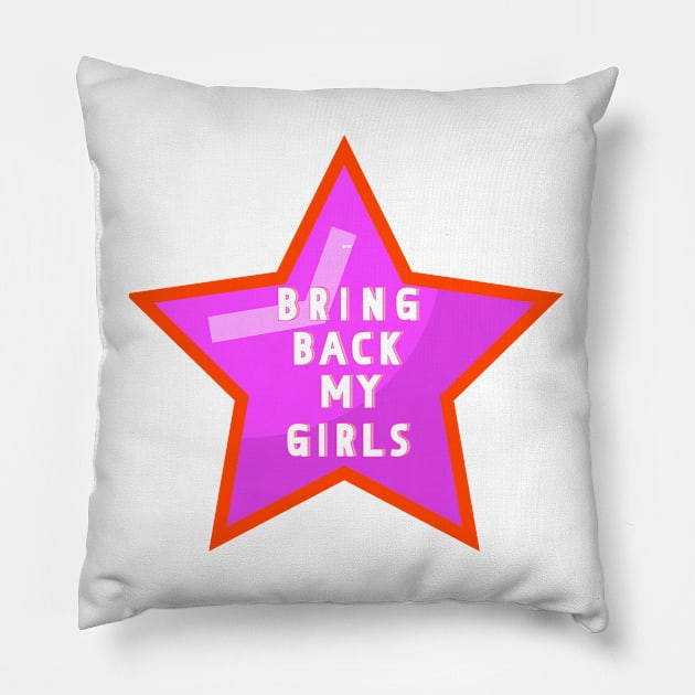 Bring Back My Girls Pillow by  queerdo