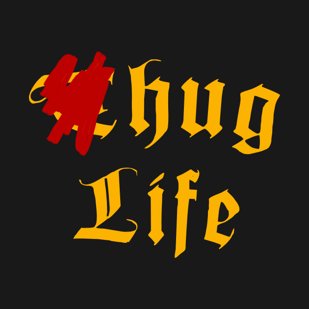 Thug Life (Hug Life) by alblais