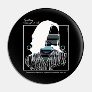 Smiling through it all version 6 Pin