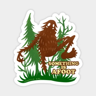 Something is Afoot Bigfoot Pun Magnet