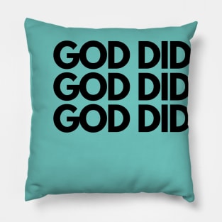 GOD DID Pillow