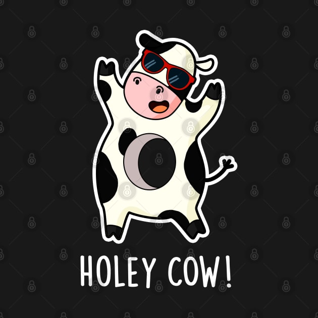 Holey Cow Cute Animal Pun by punnybone