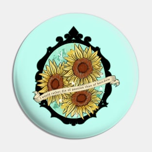 Tribute to Sunflowers Pin