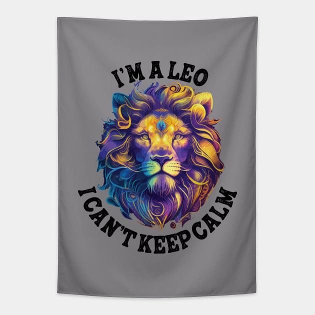 I'm a Leo I cant keep calm Tapestry by 007KathMeow