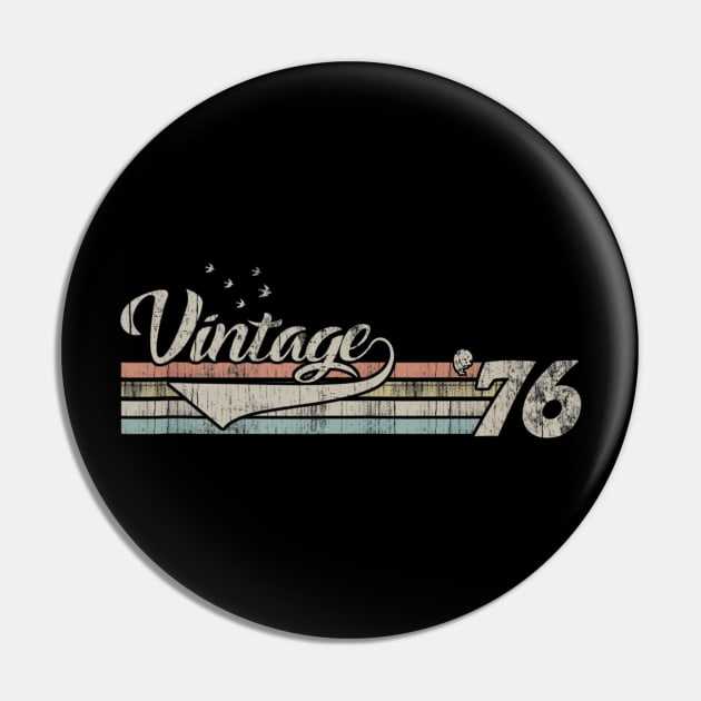 Vintage 1976 Design 44 Years Old 44th birthday for Men Women Pin by semprebummer7