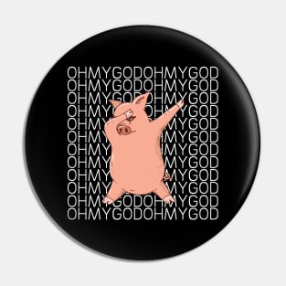 oh my god Pin