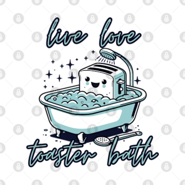 Live Laugh Toaster Bath by The Grab Gallery