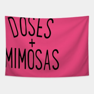 Doses and Mimosas Tapestry