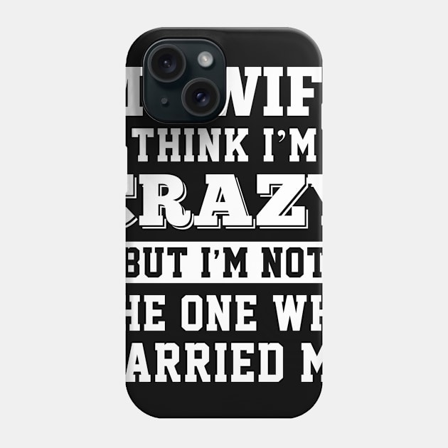 Gift For Husband Birthday Gift for Hubby Anniversary Phone Case by ashiacornelia173