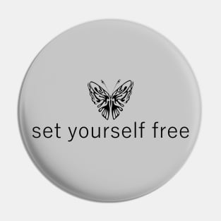 set yourself free Pin