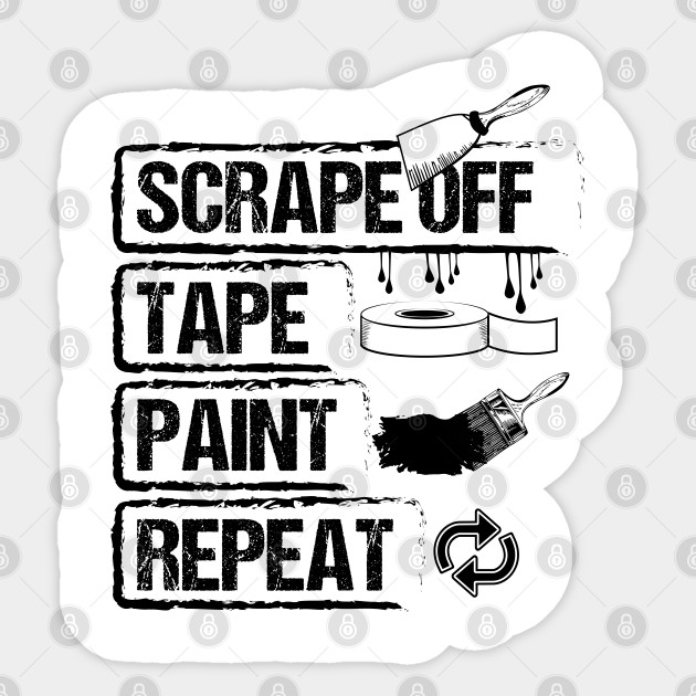 Painter Decorator Painting Scrape Off Tape Gift Painter