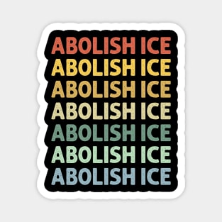 Abolish Ice Magnet