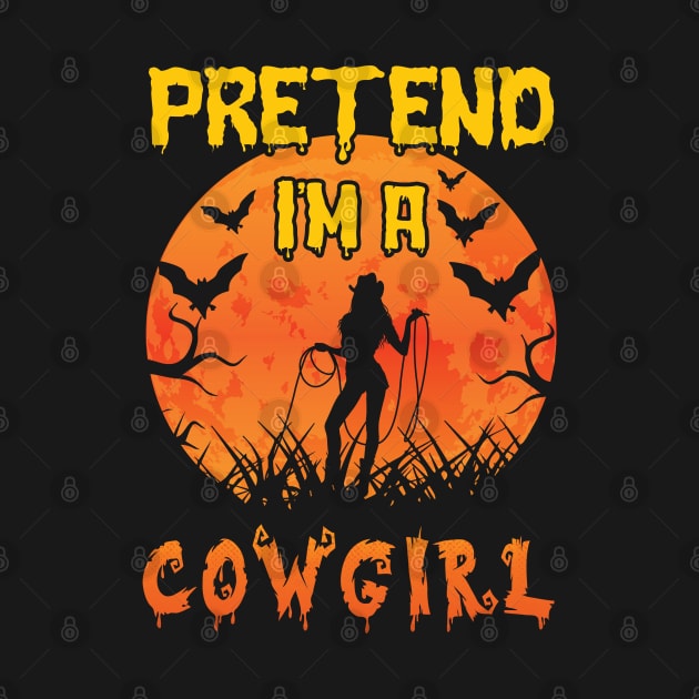 Lazy Halloween Costume Funny Pretend I'm A Cowgirl by Charaf Eddine