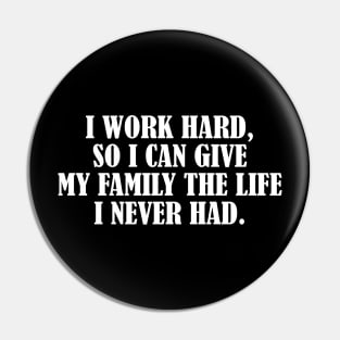 Hard work inspirational shirt gift idea Pin