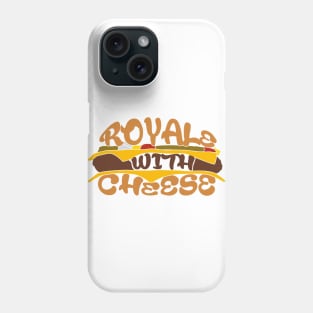 Royale With Cheese Phone Case