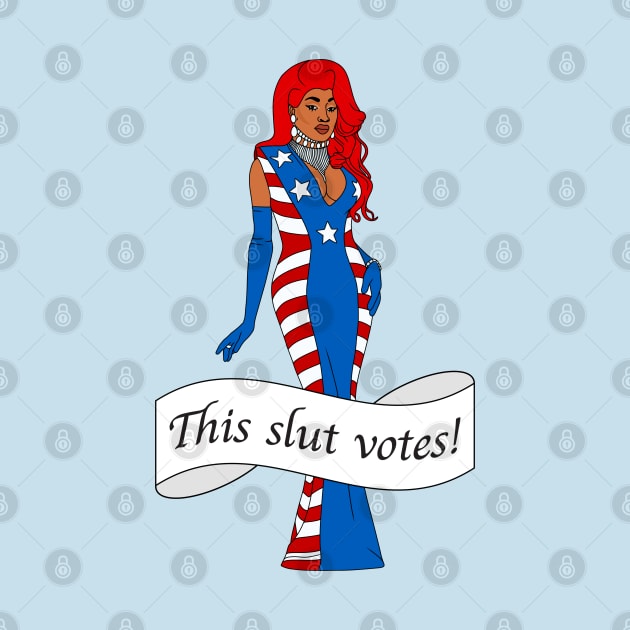 This Slut Votes! - Jada Essence Hall Funny Drag by Football from the Left