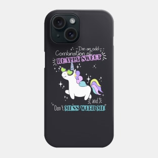 Im An Odd Combination Of Really Sweet And Dont Mess With Me Unicorn Phone Case