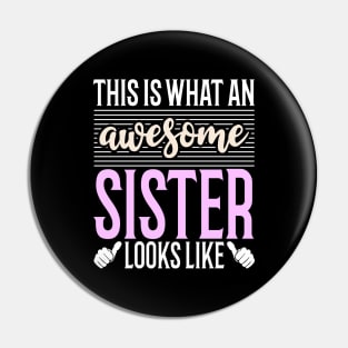 This is what an Awesome Sister Looks Like Pin