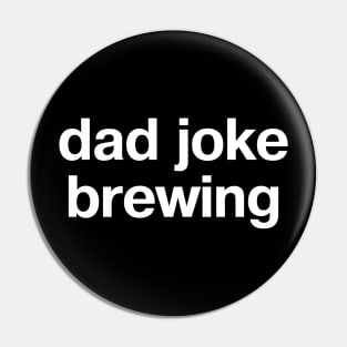 dad joke brewing Pin