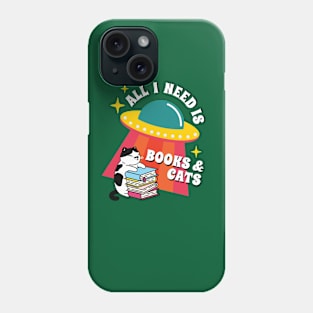 All I Need Is Books And Cats -Funny Cats and Books Lover Gifts Phone Case