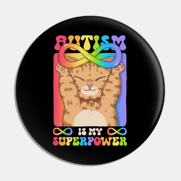 Autism Is My Superpower Pin by Japanese Neko