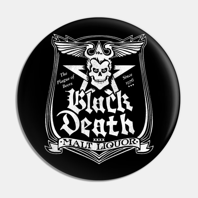 Black Death Malt Liquor Pin by darklordpug