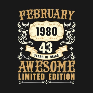 February 1980 43 Years Of Being Awesome Limited Edition T-Shirt