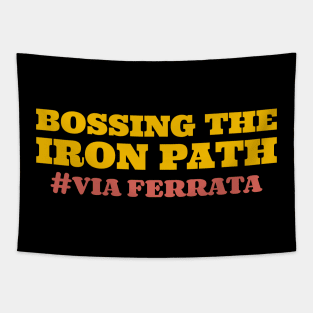 Bossing The Iron Path Tapestry