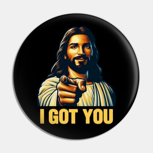 I GOT YOU meme Jesus Christ Alpha and Omega Pin