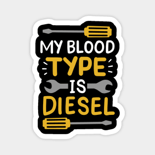 My Blood Type Is Diesel Magnet