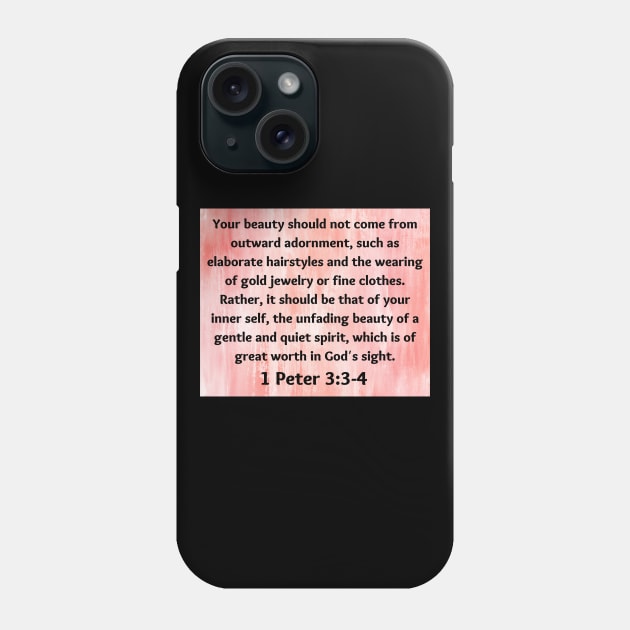 Bible Verse 1 Peter 3:3-4 Phone Case by Prayingwarrior