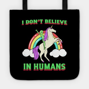 I Don't Believe In Humans Tote