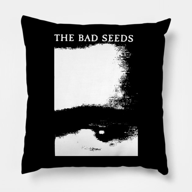 Bad Seeds t shirt Pillow by TeeFection