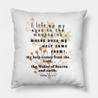 Psalm 121:1-2, Famous Bible Verse. Pillow