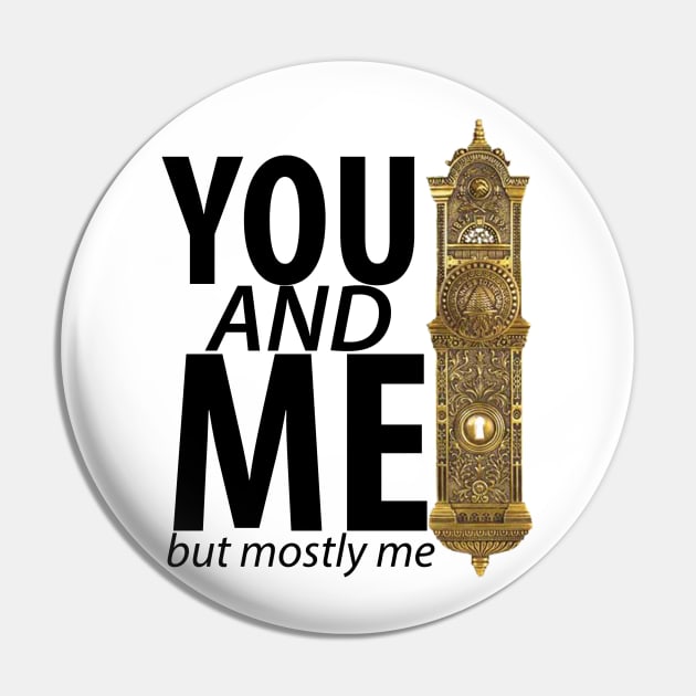You And Me But Mostly Me- Book Of Mormon Pin by JacksonBourke