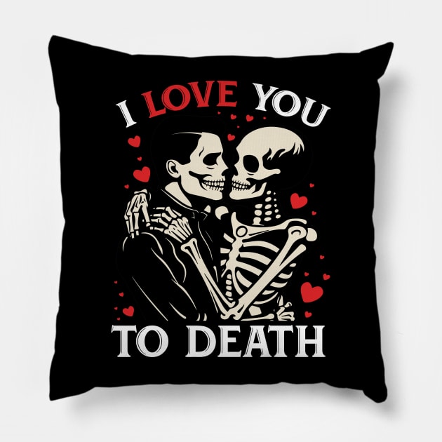 I love you to death Pillow by Zuzya