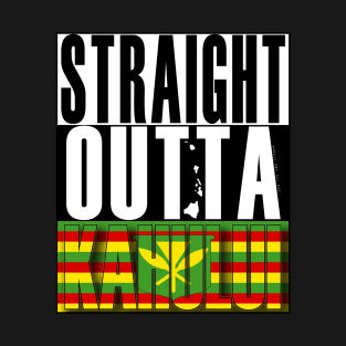 Straight Outta Kahului, Maui Hawai'i Kanaka Maoli Flag by Hawaii Nei All Day T-Shirt