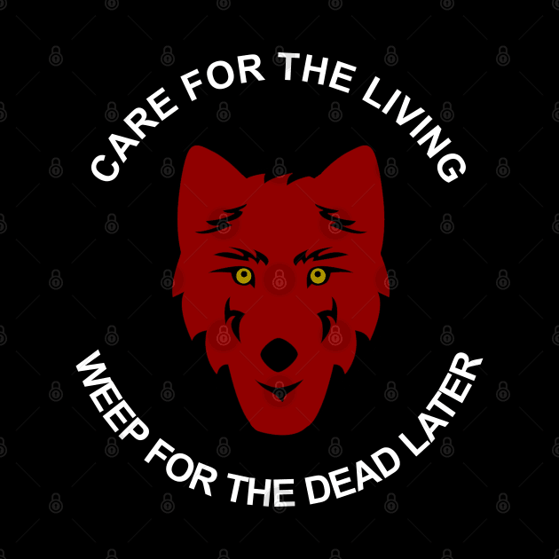 Care for the Living. by charliecam96