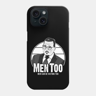 Men can be victims too! Justice for Johnny! Phone Case