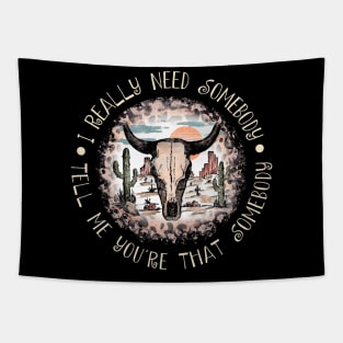 I Really Need Somebody Tell Me You're That Somebody Cactus Leopard Bull Tapestry