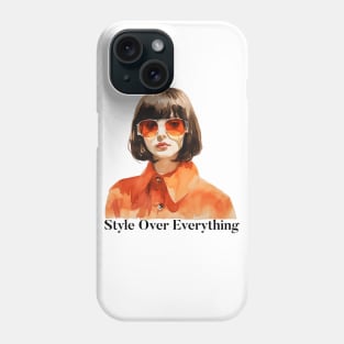 Style Over Everything Phone Case