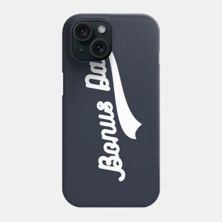 Bonus Dad | bonus dad gifts Phone Case