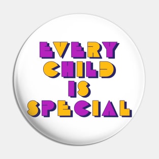 Every Child Is Special - Orange Shirt Day 2021 Pin