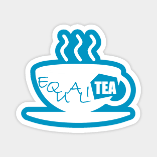 Equality Tea, Equality, Social Justice,  Acceptance, Pride Month, Pride Month, Tea Lovers Magnet