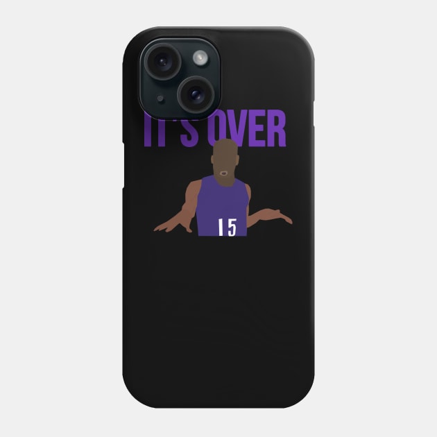 Vince Carter - It's Over Phone Case by xavierjfong