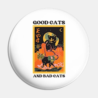 Good Cats and Bad Cats Pin