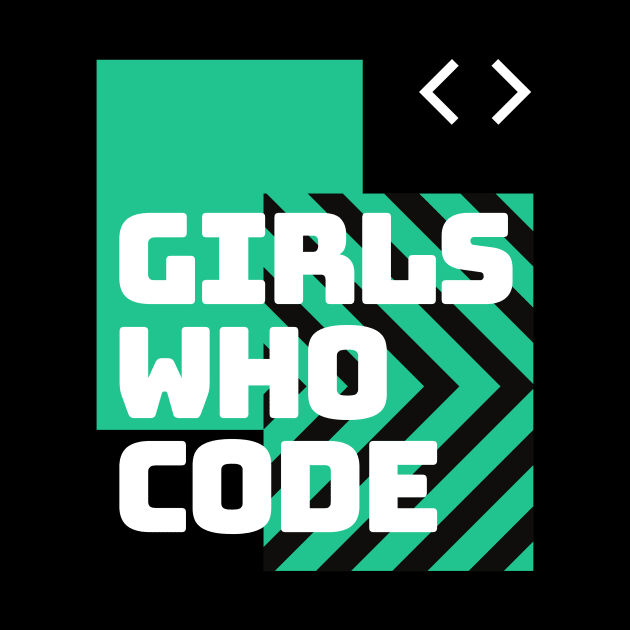 Girls Who Code by PhoenixDamn